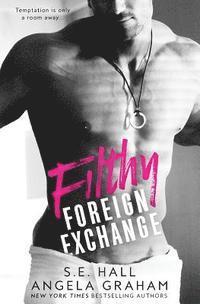 S. E. Hall, Angela Graham - Filthy Foreign Exchange, Häftad. Tillgänglighet: Lägg i varukorg