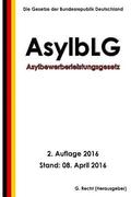 Asylbewerberleistungsgesetz (AsylbLG), 2. Auflage 2016