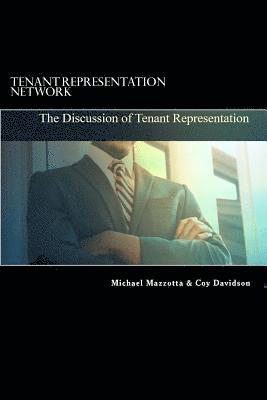 Coy Davidson, Michael Mazzotta - Tenant Representation Network: The Discussion of Tenant Representation, Häftad. Tillgänglighet: Lägg i varukorg