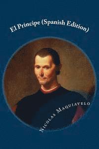 Nicolas Maquiavelo - El Principe (Spanish Edition), Häftad. Tillgänglighet: Lägg i varukorg