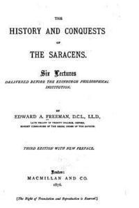 Edward a. Freeman - The History and Conquests of the Saracens, Häftad. Tillgänglighet: Lägg i varukorg