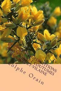 Adolphe Orain - Curiosites, superstitions, chansons et coutumes de l'Ille-et-Vilaine, Häftad. Tillgänglighet: Lägg i varukorg