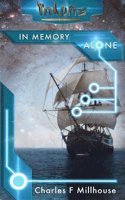 Charles F. Millhouse - In Memory Alone: Talon's Epic Book 1, Häftad. Tillgänglighet: Lägg i varukorg