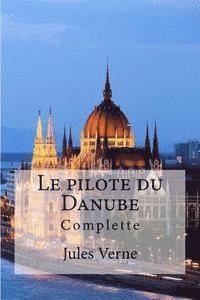 Jules Verne, Edibooks - Le pilote du Danube, Häftad