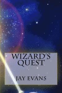 Jay D. Evans - Wizard's Quest, Häftad. Tillgänglighet: Lägg i varukorg