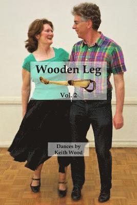 Keith Wood - Wooden Leg 2, Häftad