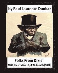 Folks From Dixie(1898), by Paul Laurence Dunbar and E. W. Kemble: Edward W. Kemble(January 18,1861 - September 19,1933)