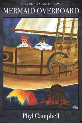 Phyl Campbell - Mermaid Overboard, Häftad. Tillgänglighet: Lägg i varukorg