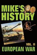 European War: Mike's History Vol. II