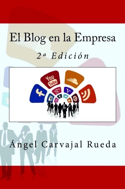 Angel Carvajal Rueda, It Campus Academy - El Blog en la Empresa: 2a Edición, Häftad