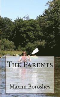 Maxim Boroshev - The Parents, Häftad