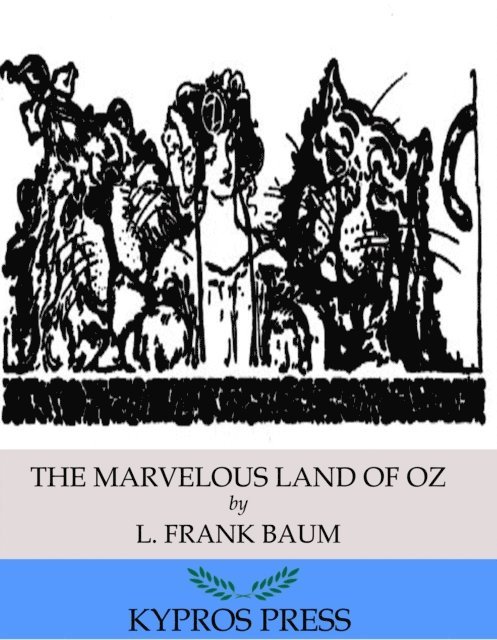 L. Frank Baum - Marvelous Land of Oz, E-bok