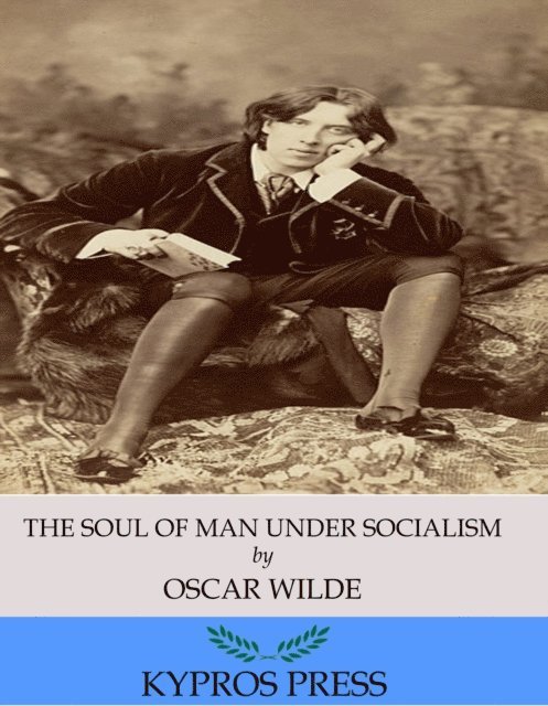Oscar Wilde - Soul of Man under Socialism, E-bok