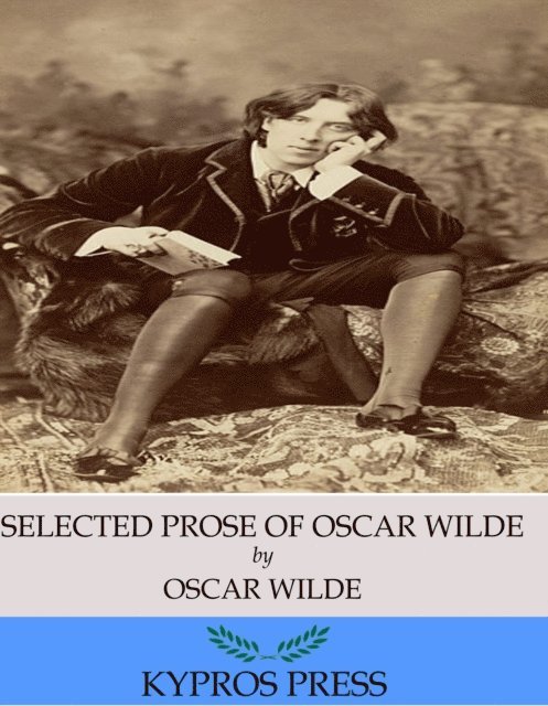 Oscar Wilde - Selected Prose of Oscar Wilde, E-bok