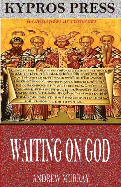 Andrew Murray - Waiting on God, E-bok