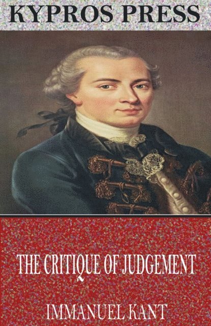 Immanuel Kant - Critique of Judgement, E-bok