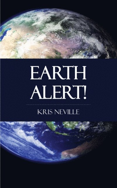 Kris Neville - Earth Alert!, E-bok