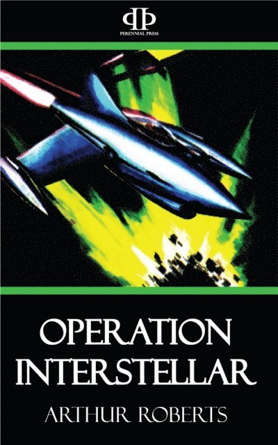Arthur Roberts - Operation Interstellar, E-bok