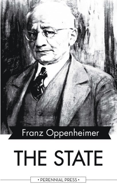Franz Oppenheimer - State, E-bok