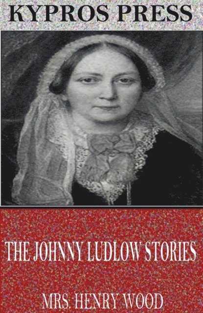 Johnny Ludlow Stories