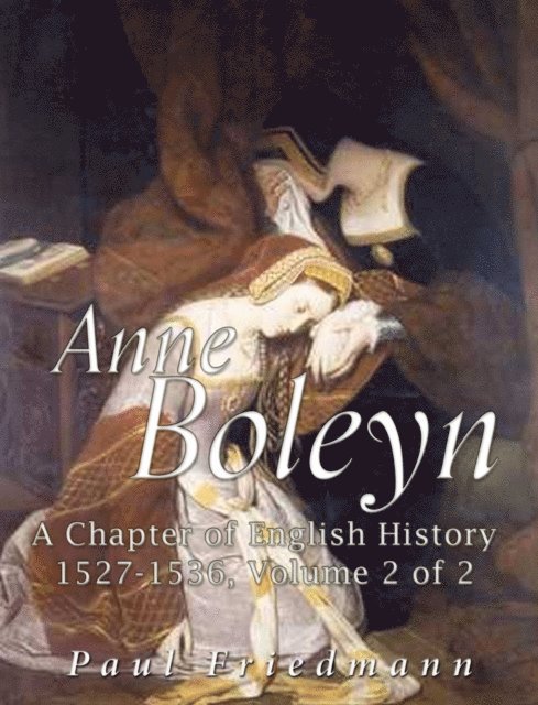 Paul Friedmann - Anne Boleyn, E-bok
