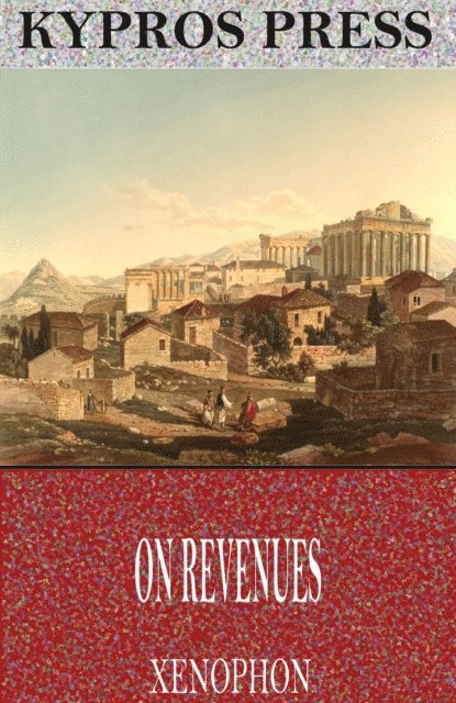 Xenophon - On Revenues, E-bok