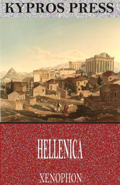 Xenophon - Hellenica, E-bok