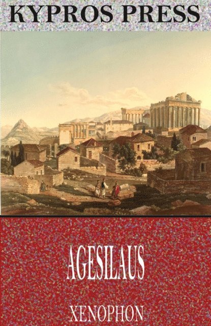 Xenophon - Agesilaus, E-bok