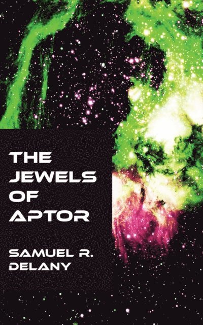 Samuel R. Delany - Jewels of Aptor, E-bok