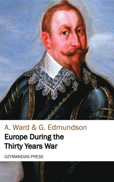 A. Ward - Europe During the Thirty Years War, E-bok. Tillgänglighet: Lägg i varukorg