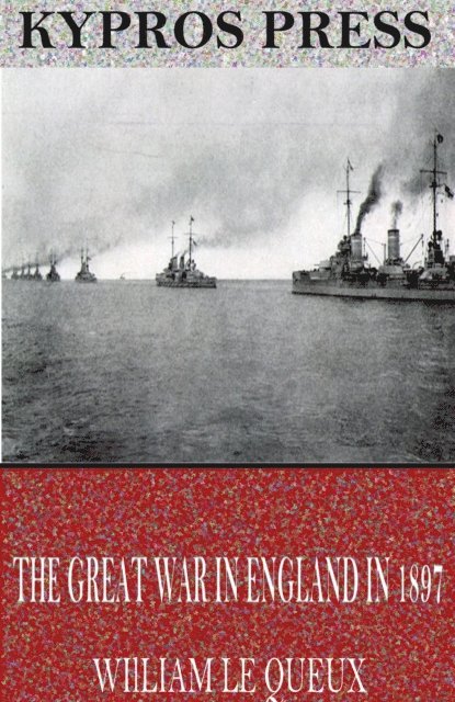William Le Queux - Great War in England in 1897, E-bok