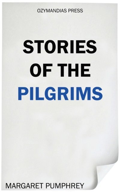 Margaret Pumphrey - Stories of the Pilgrims, E-bok