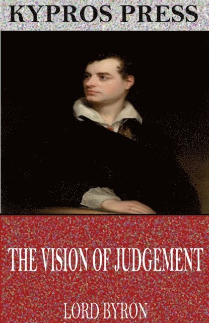 Lord Byron - Vision of Judgement, E-bok