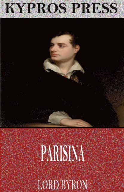 Lord Byron - Parisina, E-bok