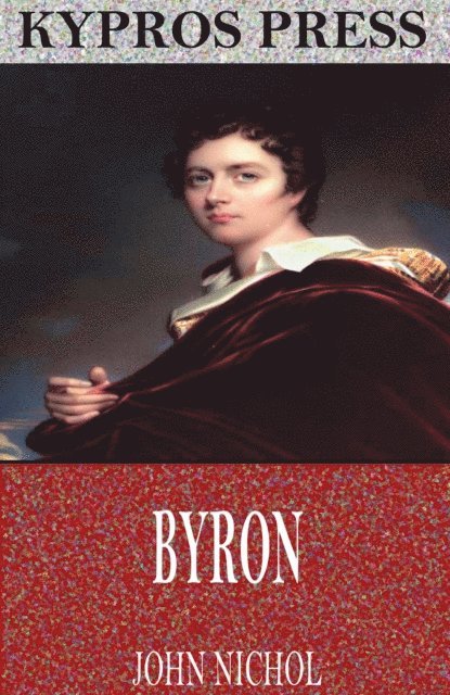 John Nichol - Byron, E-bok