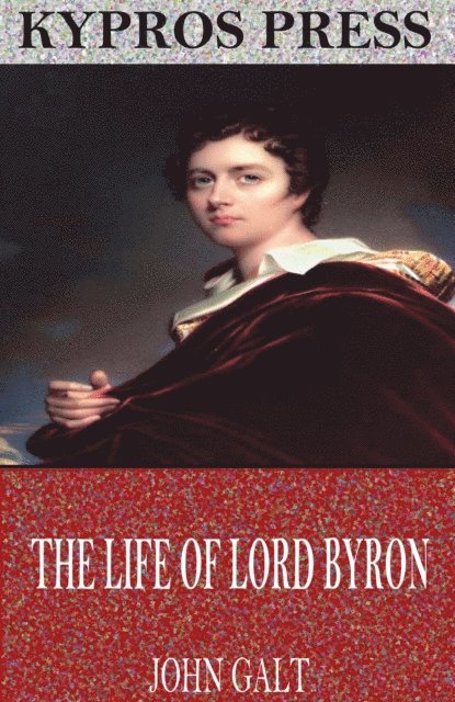 John Galt - Life of Lord Byron, E-bok