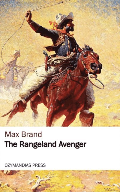 Max Brand - Rangeland Avenger, E-bok