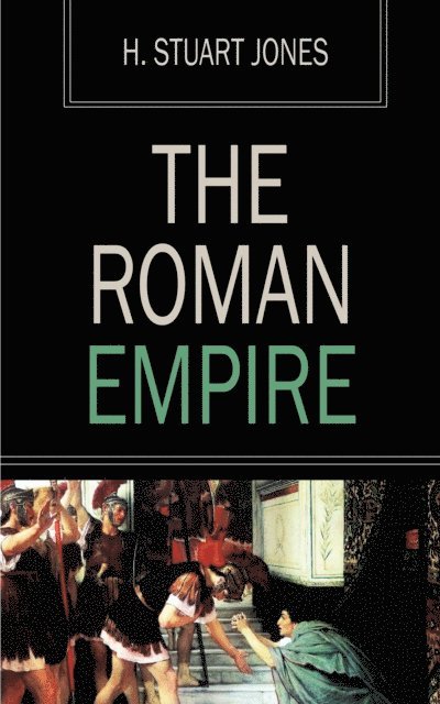 H. Stuart Jones - Roman Empire, E-bok
