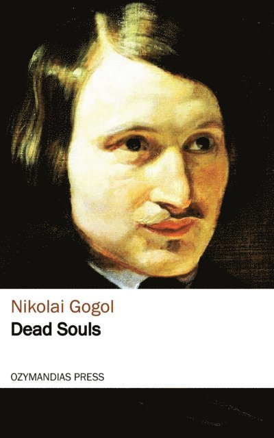 Nikolai Gogol - Dead Souls, E-bok