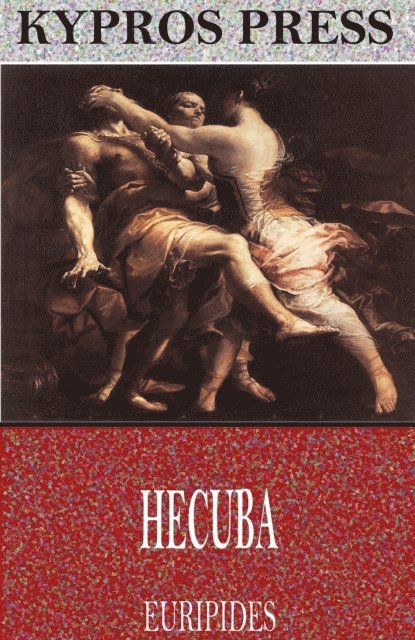 Euripides - Hecuba, E-bok