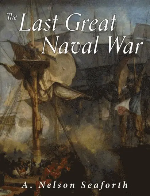 A. Nelson Seaforth - Last Great Naval War, E-bok. Tillgänglighet: Lägg i varukorg