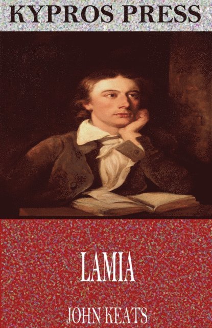 John Keats - Lamia, E-bok