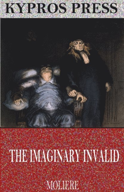 Moliere - Imaginary Invalid, E-bok