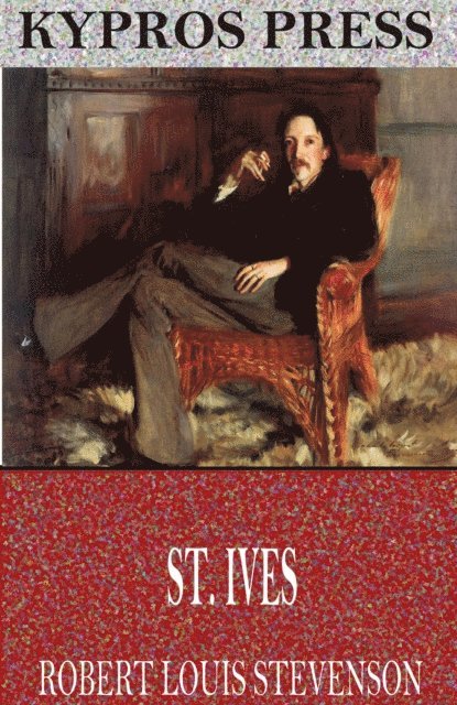 Robert Louis Stevenson - St. Ives, E-bok