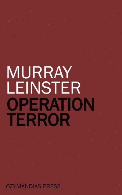Murray Leinster - Operation Terror, E-bok