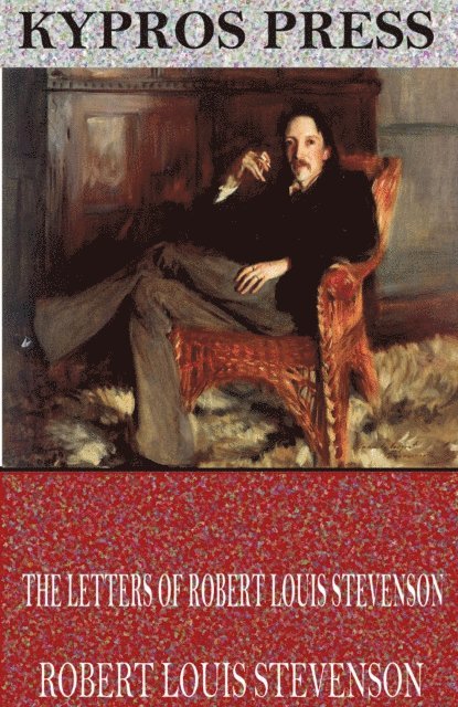 Robert Louis Stevenson - Letters of Robert Louis Stevenson, E-bok