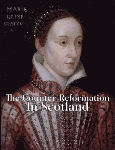 John Pollen - Counter-Reformation in Scotland, E-bok