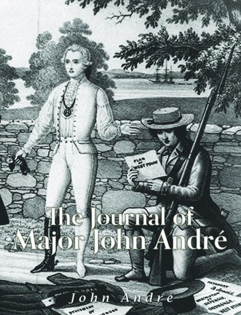 John Andre - Journal of Major John Andre, E-bok