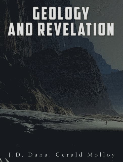 J. D. Dana - Geology and Revelation, E-bok. Tillgänglighet: Lägg i varukorg