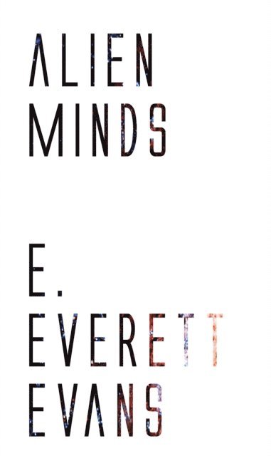 E. Everett Evans - Alien Minds, E-bok